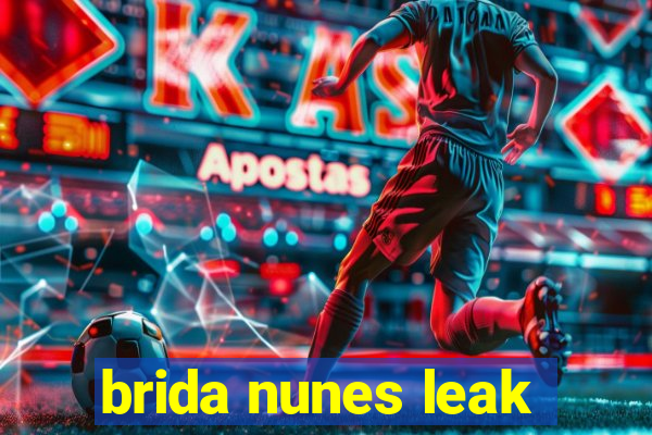 brida nunes leak